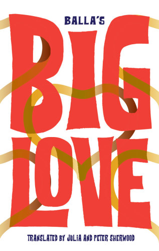 front cover of Balla - Big Love