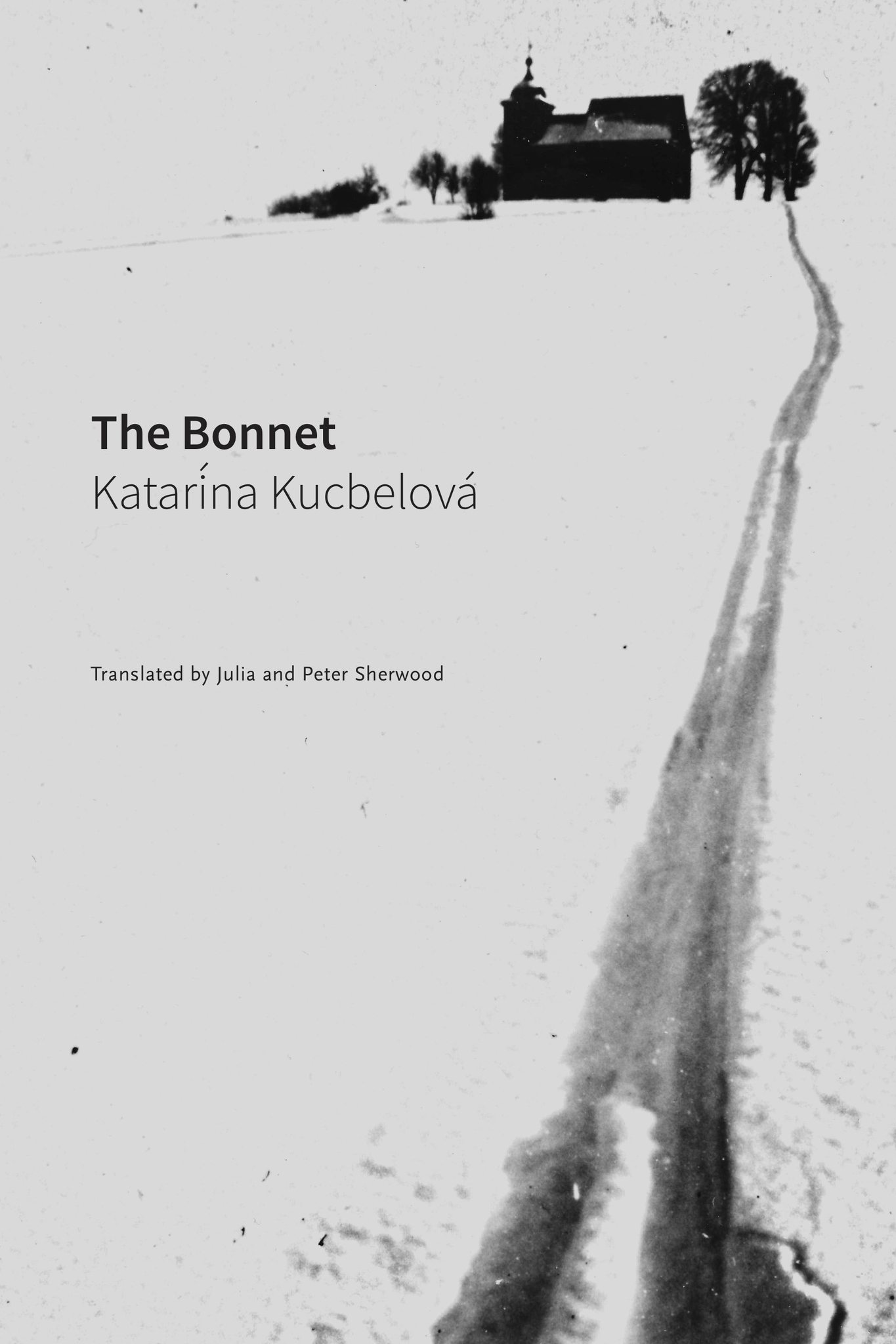 front cover of Katarina Kucbelova – The Bonnet