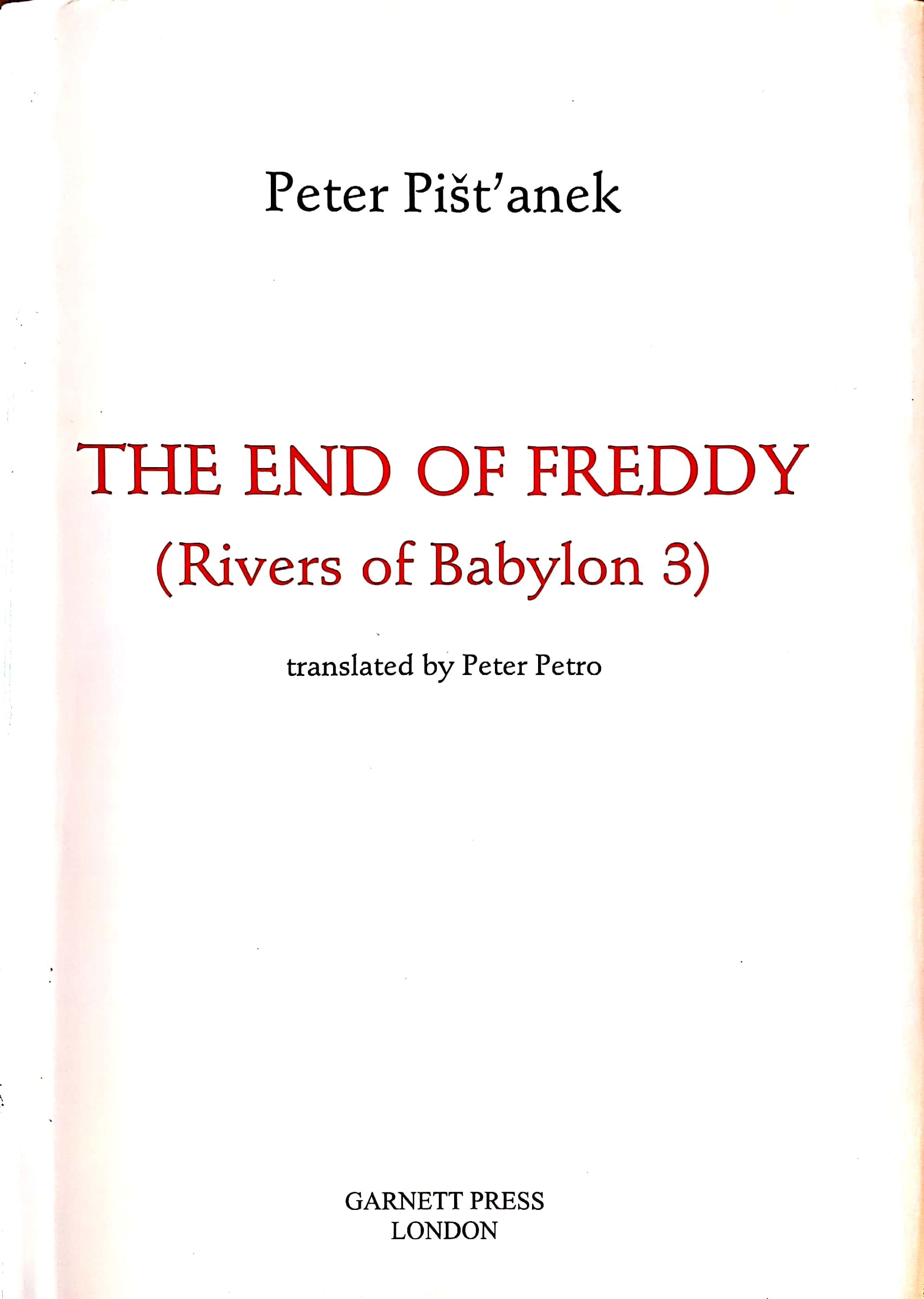 front cover of Peter Pistanek – The End of Freddy (Rivers of Babylon 3)