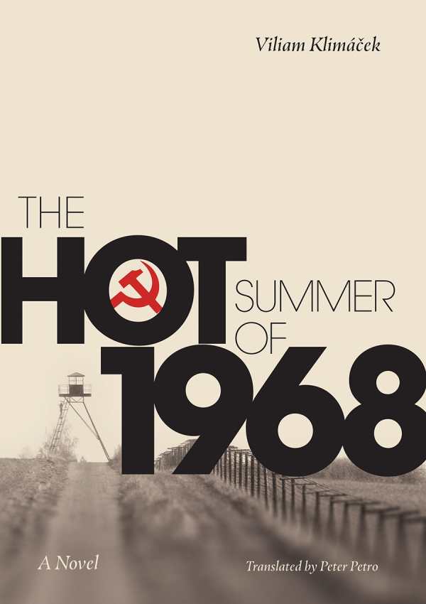 front cover of Viliam Klimacek – The Hot Summer of 1968 