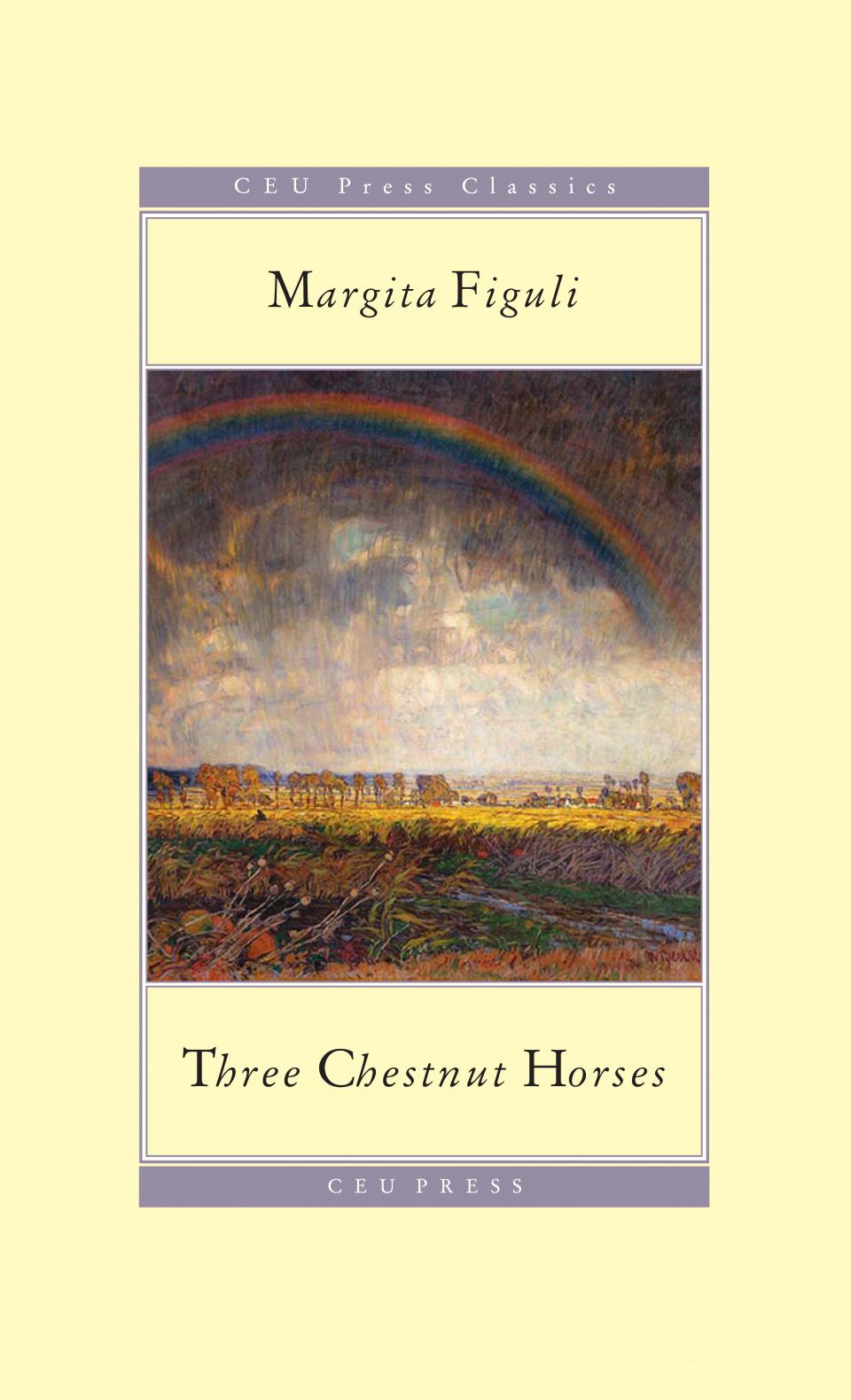 front cover of Margita Figuli – Three Chestnut Horses